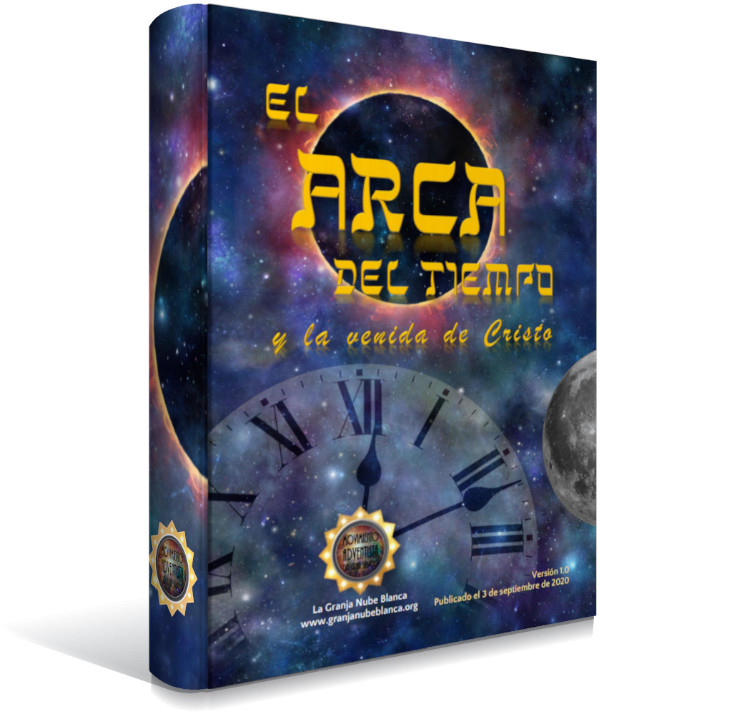Portada de un libro titulado "El Arca del Tiempo y la venida de Cristo", mostrando imágenes celestiales con una luna llena, elementos cósmicos y un reloj de bolsillo en un fondo estrellado. Incluye logos y la fecha de publicación en la parte inferior.