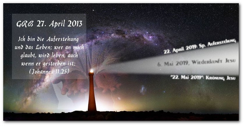 Eine kollagierte Darstellung mit nächtlicher Landschaft unter einem Sternenhimmel, durchzogen von leuchtenden Himmelsphänomenen wie einem Kometen oder der Milchstraße. Ein Leuchtturm steht links im Bild. Überlagernde Texte in deutscher Sprache zitieren biblische Verse und datieren spezifische Ereignisse, einschließlich Referenzen wie "Auferstehung und Leben" und "Wiederkunft Jesu".