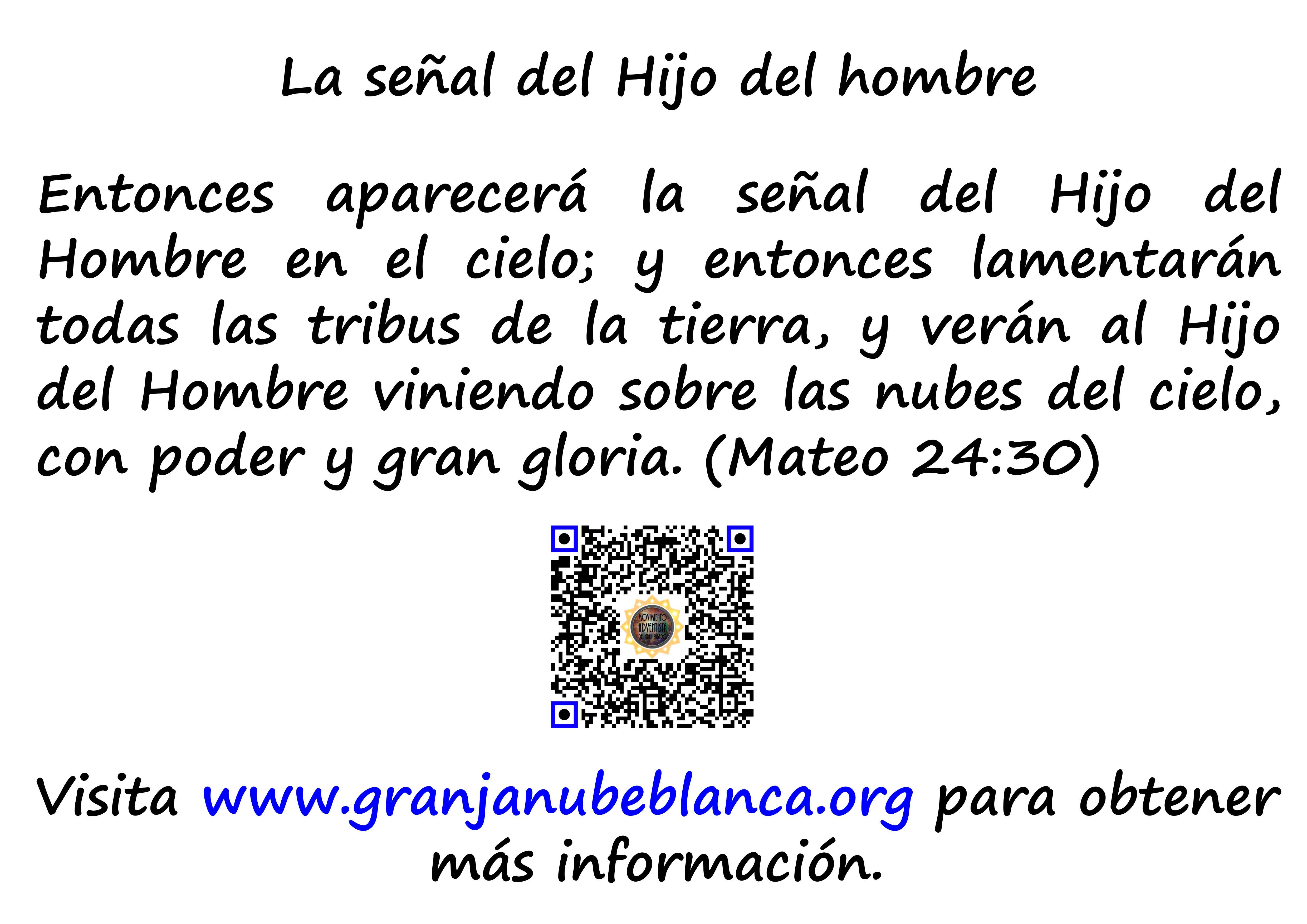 Imagen de texto en negro sobre fondo blanco con una cita bíblica de Mateo 24:30 que habla sobre la aparición de una señal en el cielo relacionada con el Hijo del Hombre. Incluye un código QR en el centro con un símbolo centrado y detalles en azul. La parte inferior del texto invita a visitar un sitio web para más información.