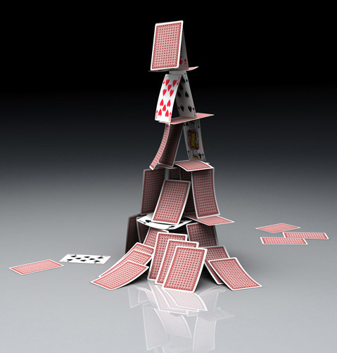 A house of cards.